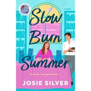 Slow Burn Summer -- Josie Silver
